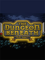 [策略战棋SLG]深入地牢 The Dungeon Beneath v1.4.0.1|官方中文 免安装绿色版