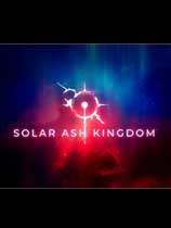 [动作游戏ACT]太阳灰国 Solar Ash v1.05|官方中文 免安装绿色中文版