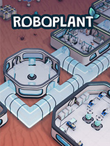 [模拟经营SIM]机器人工厂 Roboplant v0.10.0|官方中文 免安装绿色中文版