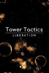 [策略战棋SLG]塔楼战术：解放 Tower Tactics: Liberation v1.5.6|官方中文 免安装绿色中文版