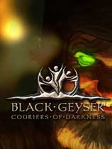 [角色扮演RPG]黑色间歇泉：黑暗的信使 Black Geyser: Couriers of Darkness v1.2.55|官方中文 免安装绿色中文版