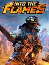 [模拟经营SIM]深入火场 Into The Flames v1.1.0|官方中文 免安装绿色中文版