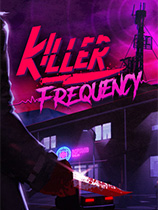 [冒险解谜AVG]致命频率 Killer Frequency 官方中文 免安装绿色中文版