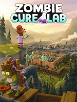 [模拟经营SIM]僵尸治愈实验室 Zombie Cure Lab Early Access|官方中文 免安装绿色中文版