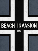 [第一人称射击FPS]Beach Invasion 1944 Beach Invasion 1944 官方中文 Invasion 1944 免安装绿色中文版