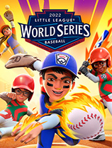 [体育竞技SPG]小联盟世界竞标赛2022 Little League World Series Baseball 2022 免安装绿色版
