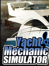 [模拟经营SIM]游艇维修模拟 Yacht Mechanic Simulator 官方中文 免安装绿色中文版