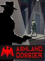 [冒险解谜AVG]阿什兰档案 Ashland Dossier 免安装绿色版