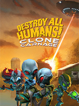 [动作游戏ACT]毁灭全人类：克隆人大屠杀 Destroy All Humans! – Clone Carnage 官方中文 免安装绿色中文版