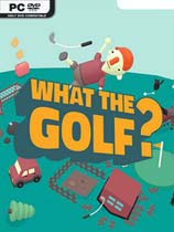 [体育竞技SPG]高尔夫搞怪器 WHAT THE GOLF? v15.0.1|官方中文 免安装绿色中文版