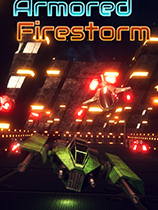 [动作游戏ACT]装甲火焰风暴 Armored Firestorm 免安装绿色版