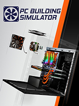 [模拟经营SIM]电脑装机模拟 PC Building Simulator v1.15.2|整合全DLC|官方中文 免安装绿色中文版