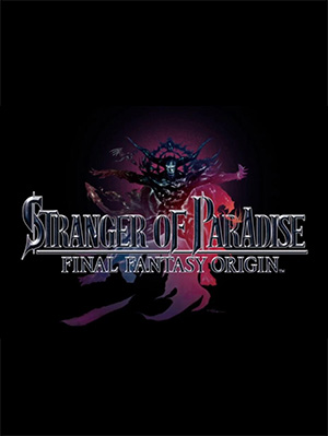 [角色扮演RPG]最终幻想：起源 STRANGER OF PARADISE FINAL FANTASY ORIGIN 官方中文|Epic正版分流 中文版