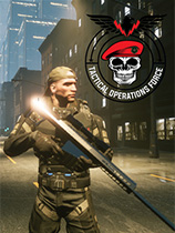 [第三人称射击TPS]战术行动部队 Tactical Operations Force 免安装绿色版