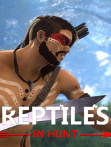 [动作游戏ACT]爬行动物：猎杀 免安装中文破解版