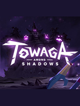 [动作游戏ACT]Towaga：暗影之中 免安装中文破解版 v1.5