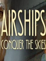 [动作游戏ACT]飞艇:征服天空 免安装中文破解版 整合英雄与反派DLC