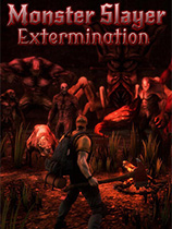 [第三人称射击TPS]怪物猎杀者：根绝 Monster Slayer Extermination 免安装绿色版