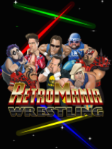 [格斗游戏FTG]疯狂复古摔跤 RetroMania Wrestling 免安装绿色版