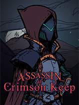 [冒险解谜AVG]深红要塞刺客 Assassin at Crimson Keep 免安装绿色版