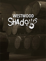 [冒险解谜AVG]韦斯特伍德暗影 Westwood Shadows Early Access 免安装绿色版
