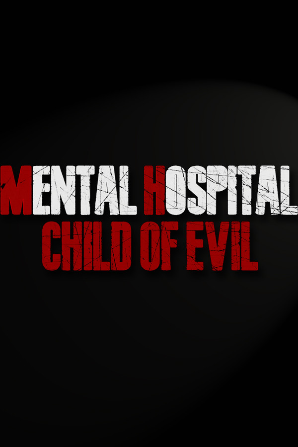 [动作游戏ACT]精神病院：邪恶之子 Mental Hospital – Child of Evil 免安装绿色版