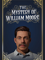 [冒险解谜AVG]威廉摩尔之谜 The Mystery of William Moore 免安装绿色版