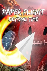 [动作游戏ACT]纸飞机：超越时间 Paper Flight – Beyond Time 免安装绿色版
