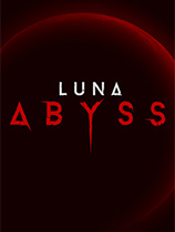 [冒险解谜AVG]月之深渊 Luna Abyss playtest 免安装绿色版