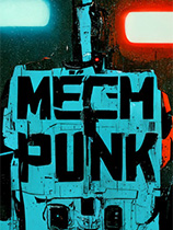 [动作射击STG]机械朋克 MECH PUNK v20230527|官方中文 免安装绿色中文版