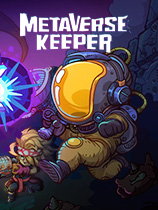 [动作游戏ACT]元能失控 Metaverse Keeper Steam正版分流 官方中文版
