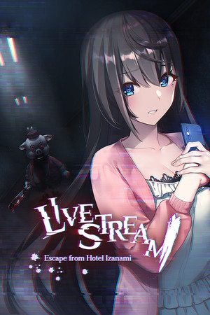[冒险解谜AVG]探灵直播 Livestream: Escape from Hotel Izanami v1.1|官方中文 免安装绿色中文版
