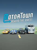 [模拟经营SIM]汽车城：驾驶 Motor Town: Behind The Wheel v0.7.16 免安装绿色版