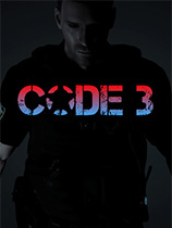 [第一人称射击FPS]代码3：警方回应 Code 3: Police Response Early Access 免安装绿色版