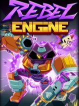 [动作游戏ACT]反抗引擎 Rebel Engine Build.20712171 电脑版中文