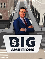 [模拟经营SIM]雄心壮志 Big Ambitions v0.3蓝图更新|官方中文 免安装绿色中文版