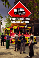 [模拟经营SIM]餐车大亨 Food Truck Simulator Build.20230812|Steam正版分流 官方中文版