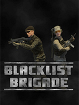 [动作游戏ACT]黑名单旅 Blacklist Brigade v0.8.2 免安装绿色版