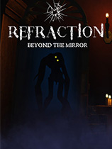 [冒险解谜AVG]折射：镜子的另一面 Refraction: Beyond the Mirror 免安装绿色版