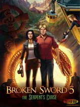 [冒险解谜AVG]断剑5：毒蛇诅咒 Broken Sword 5：The Serpents Curse v3.0.4 免安装绿色版