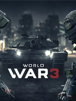 [第一人称射击FPS]第三次世界大战 World War 3 官方正式版