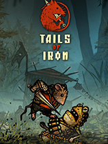 [冒险解谜AVG]钢铁之尾 Tails of Iron v1.39267|官方中文 免安装绿色中文版