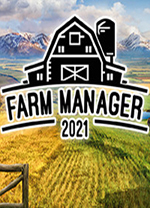 [模拟经营SIM]农场经理2021 Farm Manager 2021 v1.1.523|官方中文 免安装绿色中文版