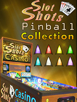 [休闲益智PUZ]老虎机弹球系列 Slot Shots Pinball Collection 免安装绿色版