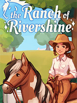 [模拟经营SIM]里弗希恩牧场 The Ranch of Rivershine Early Access 免安装绿色版