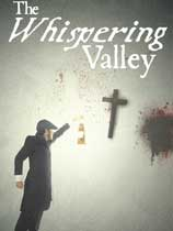 [冒险解谜AVG]低语谷 The Whispering Valley 免安装绿色版