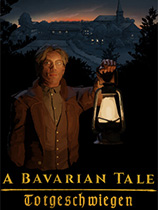 [角色扮演RPG]巴伐利亚故事：沉默至死 A Bavarian Tale - Totgeschwiegen 免安装绿色版