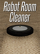 [模拟经营SIM]机器人房间清洁器 Robot Room Cleaner 免安装绿色版