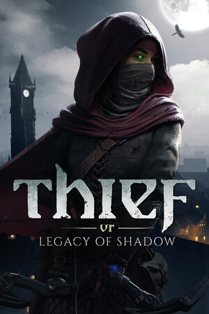 [动作游戏ACT]神偷VR：暗影之遗 Thief VR: Legacy of Shadow v1.0.0 官方中文版