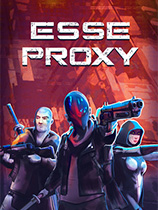 [第三人称射击TPS]Esse Proxy v1.0.2 免安装绿色版